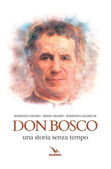 Immagine di DON BOSCO. UNA STORIA SENZA TEMPO