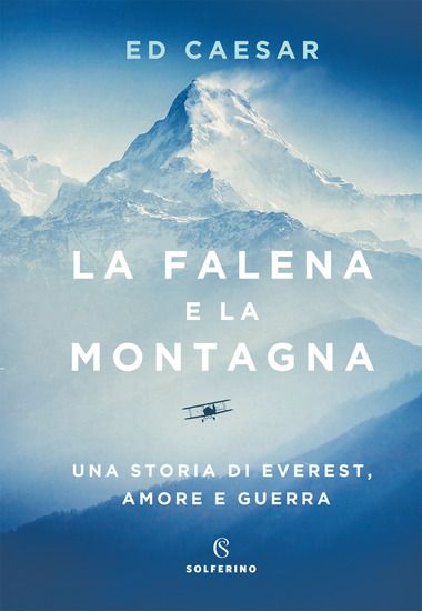 Immagine di FALENA E LA MONTAGNA. UNA STORIA DI EVEREST, AMORE E GUERRA (LA)