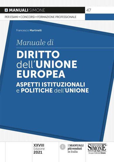 Immagine di MANUALE DI DIRITTO DELL`UNIONE EUROPEA. ASPETTI ISTITUZIONALI E POLITICHE DELL`UNIONE