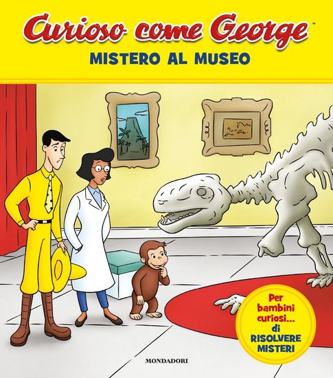 Immagine di MISTERO AL MUSEO. CURIOSO COME GEORGE. EDIZ. A COLORI - VOLUME 9