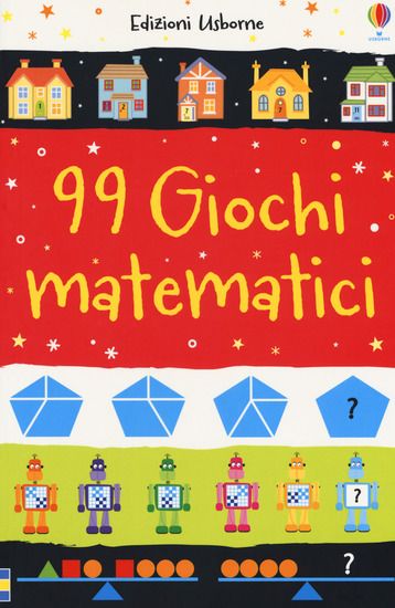 Immagine di 99 GIOCHI MATEMATICI