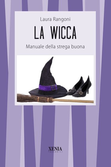 Immagine di WICCA. MANUALE DELLA STREGA BUONA (LA)