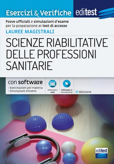 Immagine di EDITEST. LAUREE MAGISTRALI. SCIENZE RIABILITATIVE DELLE PROFESSIONI SANITARIE. ESERCIZI & VERIFI...