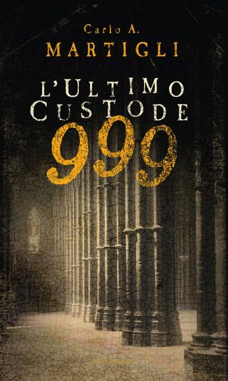 Immagine di 999. L`ULTIMO CUSTODE