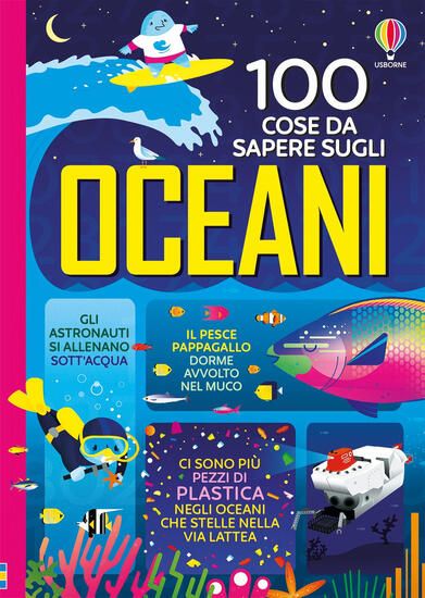 Immagine di 100 COSE DA SAPERE SUGLI OCEANI