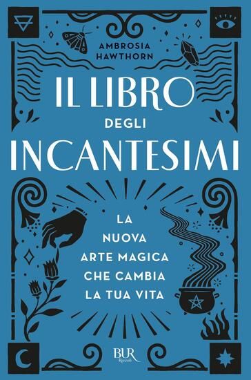 Immagine di LIBRO DEGLI INCANTESIMI. LA NUOVA ARTE MAGICA CHE CAMBIA LA TUA VITA (IL)