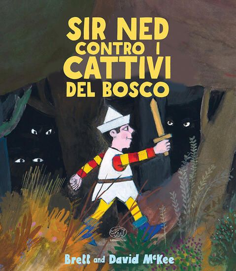 Immagine di SIR NED CONTRO I CATTIVI DEL BOSCO