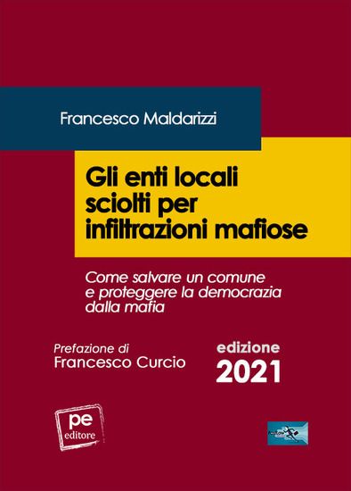 Immagine di ENTI LOCALI SCIOLTI PER INFILTRAZIONI MAFIOSE (GLI)