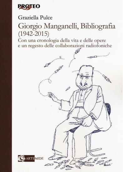 Immagine di GIORGIO MANGANELLI, BIBLIOGRAFIA (1942-2015)