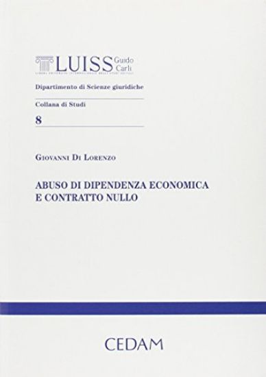 Immagine di ABUSO DI DIPENDENZA ECONOMICA E CONTRATTO NULLO