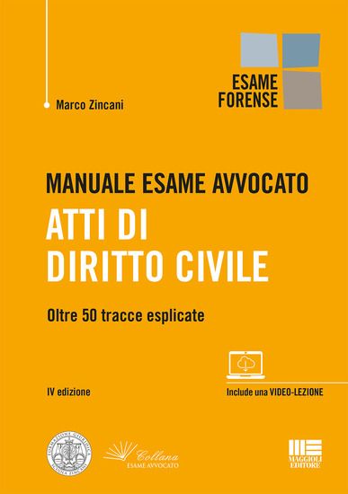 Immagine di MANUALE ESAME AVVOCATO ATTI DI DIRITTO CIVILE OLTRE 50 TRACCE ESPLICATE