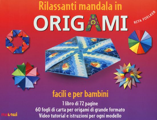 Immagine di RILASSANTI MANDALA IN ORIGAMI. FACILI E PER BAMBINI