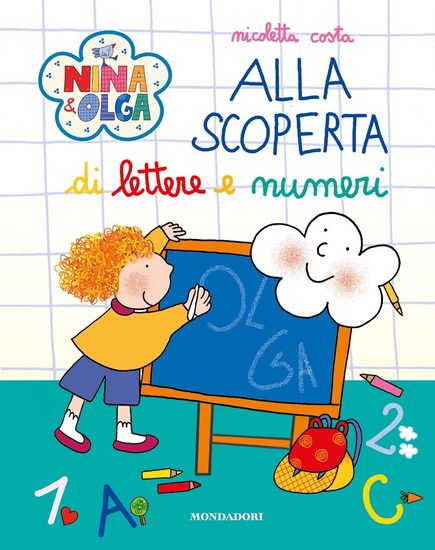 Immagine di ALLA SCOPERTA DI LETTERE E NUMERI. NINA&OLGA