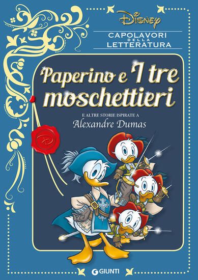 Immagine di PAPERINO E I TRE MOSCHETTIERI E ALTRE STORIE ISPIRATE A ALEXANDRE DUMAS