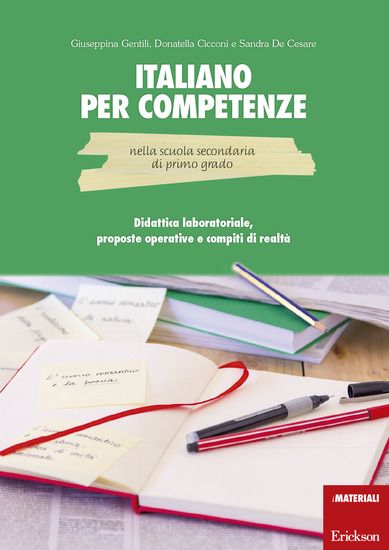 Immagine di ITALIANO PER COMPETENZE NELLA SCUOLA SECONDARIA DI PRIMO GRADO. DIDATTICA LABORATORIALE, PROPOST...