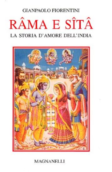 Immagine di RÂMA E SÎTÂ. LA STORIA D`AMORE DELL`INDIA