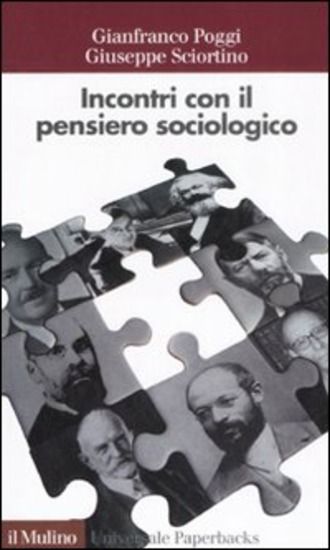 Immagine di INCONTRI CON IL PENSIERO SOCIOLOGICO