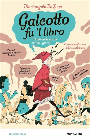 Immagine di GALEOTTO FU `L LIBRO. L`INFERNO DI DANTE ATTRAVERSO I SUOI MODI DI DIRE