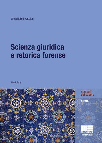 Immagine di SCIENZA GIURIDICA E RETORICA FORENSE