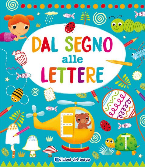 Immagine di DAL SEGNO ALLE LETTERE