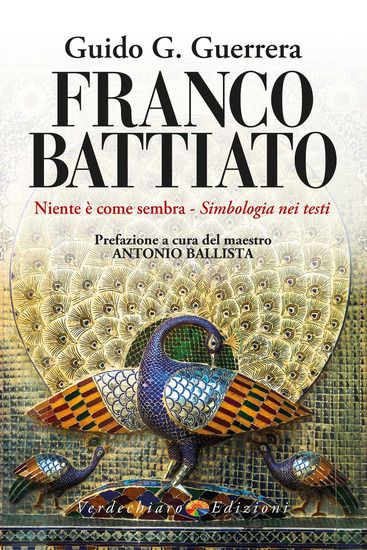 Immagine di FRANCO BATTIATO. NIENTE E` COME SEMBRA. SIMBOLOGIA NEI TESTI