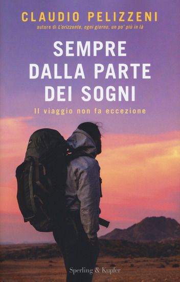 Immagine di SEMPRE DALLA PARTE DEI SOGNI. IL VIAGGIO NON FA ECCEZIONE