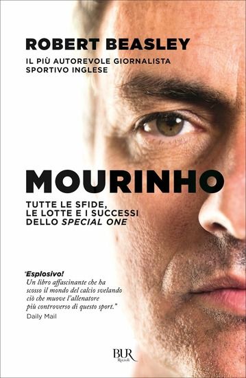 Immagine di MOURINHO. TUTTE LE SFIDE, LE LOTTE E I SUCCESSI DELLO SPECIAL ONE