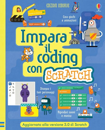 Immagine di IMPARA IL CODING CON SCRATCH. EDIZ. A SPIRALE