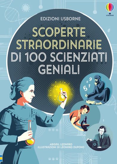 Immagine di SCOPERTE STRAORDINARIE DI 100 SCIENZIATI GENIALI