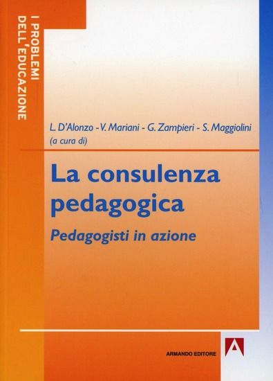 Immagine di CONSULENZA PEDAGOGICA. PEDAGOGISTI IN AZIONE (LA)