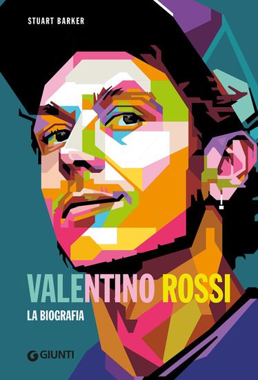 Immagine di VALENTINO ROSSI BIOGRAFIA DEFINITIVA