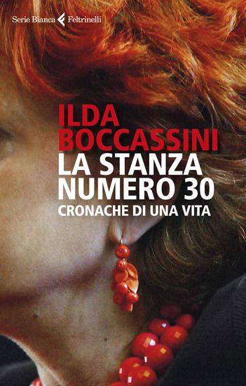 Immagine di STANZA NUMERO 30. CRONACHE DI UNA VITA (LA)