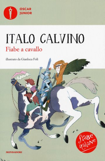 Immagine di FIABE A CAVALLO. FIABE ITALIANE. EDIZ. A COLORI