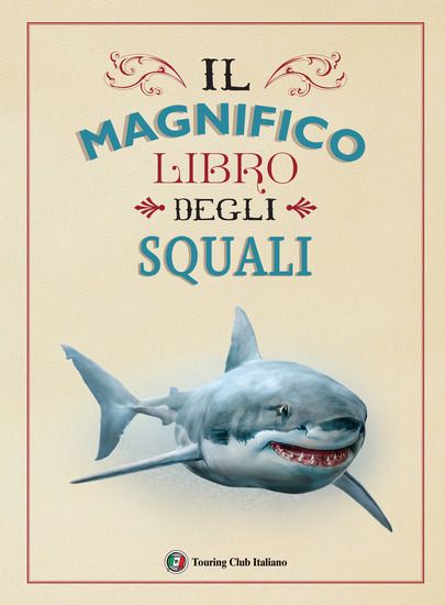 Immagine di MAGNIFICO LIBRO DEGLI SQUALI (IL)