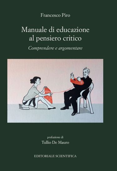 Immagine di MANUALE DI EDUCAZIONE AL PENSIERO CRITICO. COMPRENDERE E ARGOMENTARE