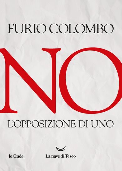 Immagine di NO. L`OPPOSIZIONE DI UNO