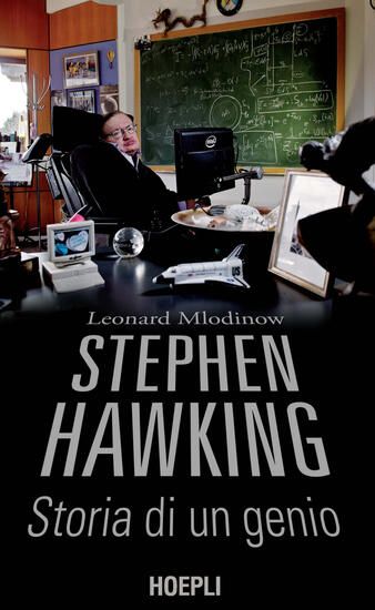 Immagine di STEPHEN HAWKING STORIA DI UN GENIO