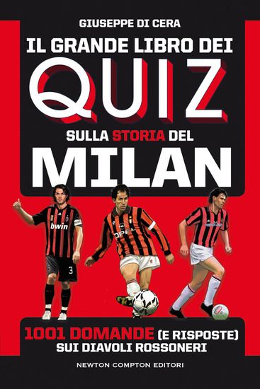 Immagine di GRANDE LIBRO DEI QUIZ SULLA STORIA DEL MILAN (IL)