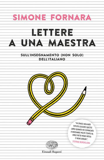 Immagine di LETTERE A UNA MAESTRA. SULL`INSEGNAMENTO (NON SOLO) DELL`ITALIANO