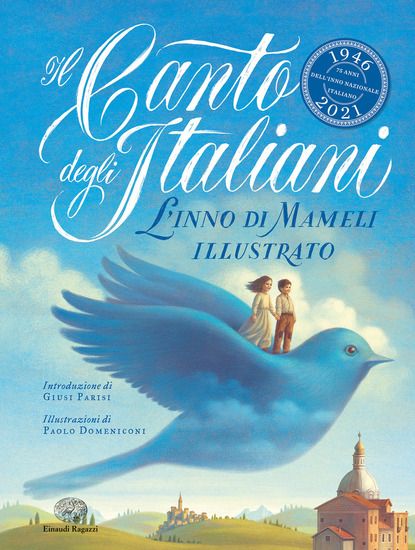 Immagine di CANTO DEGLI ITALIANI. L`INNO DI MAMELI ILLUSTRATO (IL)