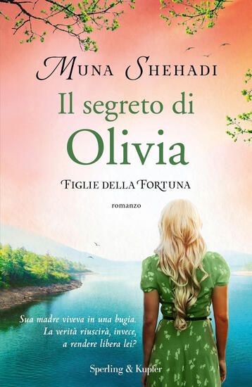 Immagine di SEGRETO DI OLIVIA. FIGLIE DELLA FORTUNA (IL) - VOLUME 3