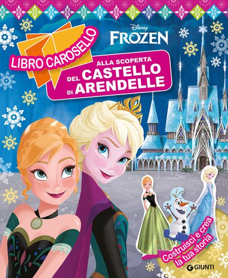 Immagine di ALLA SCOPERTA DEL CASTELLO DI ARENDELLE. FROZEN. LIBRO CAROSELLO. EDIZ. A COLORI