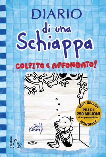 Immagine di DIARIO DI UNA SCHIAPPA COLPITO E AFFONDATO!