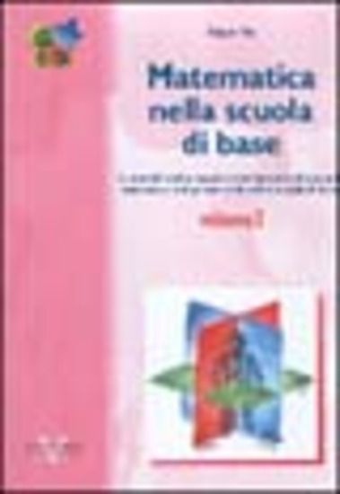 Immagine di MATEMATICA NELLA SCUOLA DI BASE 1 - VOLUME 1