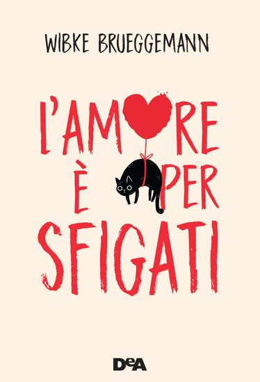 Immagine di AMORE E` PER SFIGATI (L`)