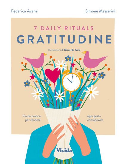 Immagine di 7 DAILY RITUALS. GRATITUDINE. GUIDA PRATICA PER RENDERE OGNI GESTO CONSAPEVOLE