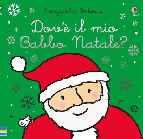 Immagine di DOV`E` IL MIO BABBO NATALE? EDIZ. A COLORI