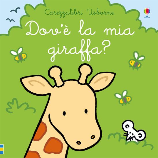 Immagine di DOV`E` LA MIA GIRAFFA? EDIZ. A COLORI