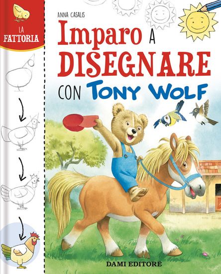 Immagine di FATTORIA. IMPARO A DISEGNARE CON TONY WOLF. (LA)