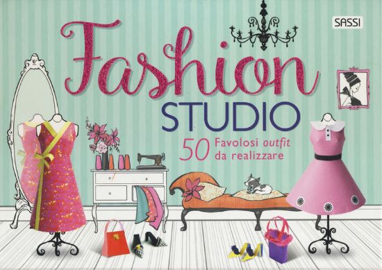 Immagine di FASHION STUDIO. 50 FAVOLOSI OUTFIT DA REALIZZARE. EDIZ. A COLORI. CON GADGET